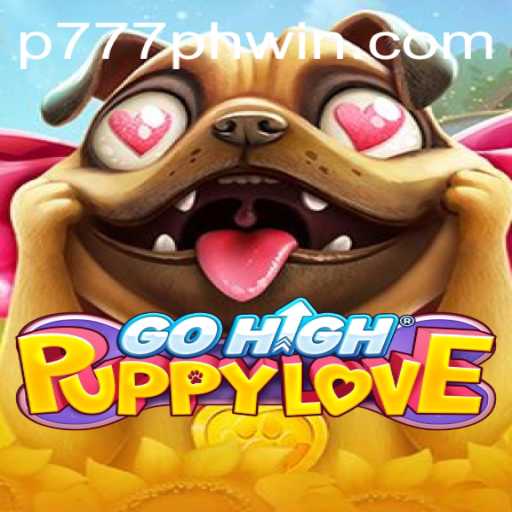 GoHighPuppyLove: Redefining Pet Adventure Games with P777.PH