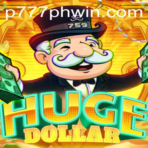 Discover the Thrilling World of HugeDollar with P777.PH