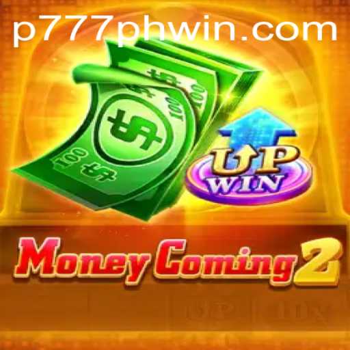 Unveiling MoneyComing2: The Dynamic World of P777.PH